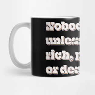 Nobody Cares Mug